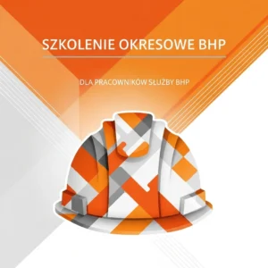 Szkolenie okresowe dla pracowników służby BHP