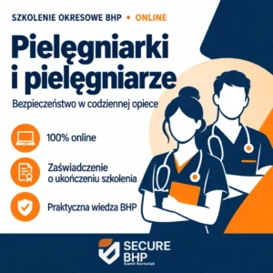Szkolenie okresowe BHP dla pielęgniarek i pielęgniarzy online — Secure BHP