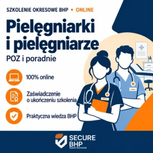 Szkolenie okresowe BHP dla pielęgniarek i pielęgniarzy POZ oraz poradni online — Secure BHP