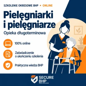 Szkolenie okresowe BHP dla pielęgniarek i pielęgniarzy opieki długoterminowej online — Secure BHP