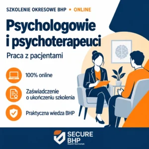 Szkolenie okresowe BHP dla psychologów i psychoterapeutów pracujących z pacjentami online — Secure BHP