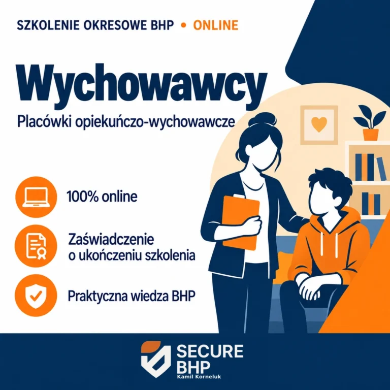 Szkolenie okresowe BHP dla wychowawców placówek opiekuńczo-wychowawczych online — Secure BHP